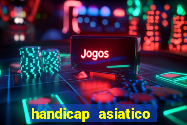 handicap asiatico 0.0 -0.5 bet365